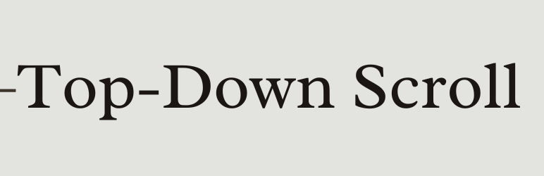 Top-Down Scroll Preview Wordpress Plugin - Rating, Reviews, Demo & Download