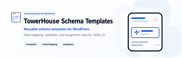 TowerHouse Schema Templates Preview Wordpress Plugin - Rating, Reviews, Demo & Download