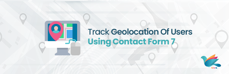 Track Geolocation Of Users Using Contact Form 7 Preview Wordpress Plugin - Rating, Reviews, Demo & Download