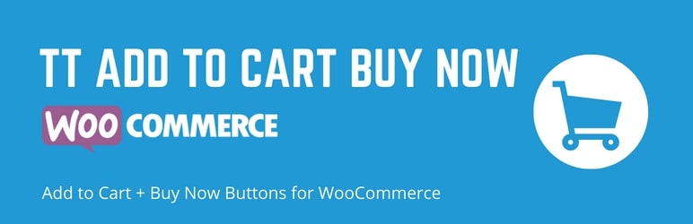 TT Add To Cart Buy Now For WooCommerce Preview Wordpress Plugin - Rating, Reviews, Demo & Download