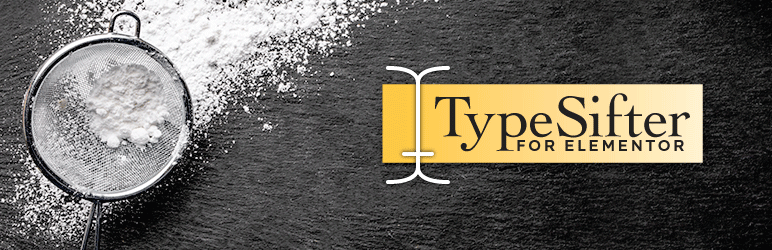 TypeSifter For Elementor Preview Wordpress Plugin - Rating, Reviews, Demo & Download