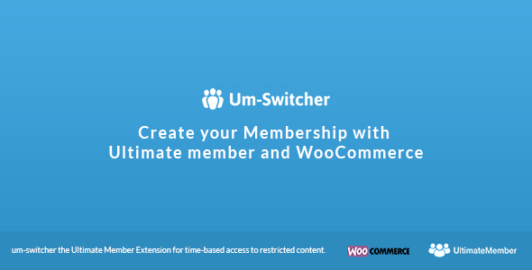Um-Switcher | Sell Subscriptions For Ultimate Member Powered By WooCommerce Preview Wordpress Plugin - Rating, Reviews, Demo & Download
