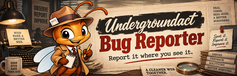 Undergroundact Bug Reporter Preview Wordpress Plugin - Rating, Reviews, Demo & Download
