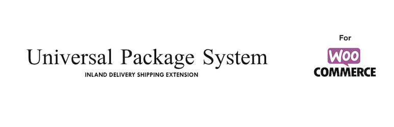 Universal Package Systems Shipping Extension Preview Wordpress Plugin - Rating, Reviews, Demo & Download