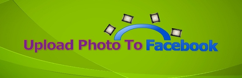 Upload Photo To Facebook Preview Wordpress Plugin - Rating, Reviews, Demo & Download