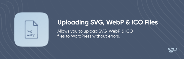 Uploading SVG, WEBP And ICO Files Preview Wordpress Plugin - Rating, Reviews, Demo & Download