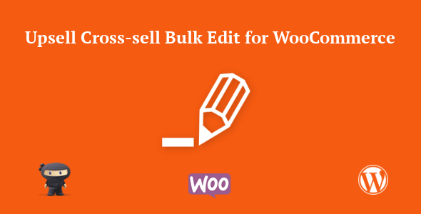Upsell Cross-sell Bulk Edit For WooCommerce Preview Wordpress Plugin - Rating, Reviews, Demo & Download