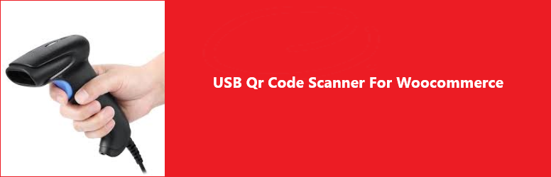 USB Qr Code Scanner For Woocommerce Preview Wordpress Plugin - Rating, Reviews, Demo & Download