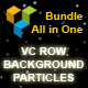 VC Row Background Particles All In One