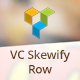 VC Skewify Row