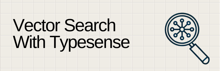 Vector Search With Typesense Preview Wordpress Plugin - Rating, Reviews, Demo & Download