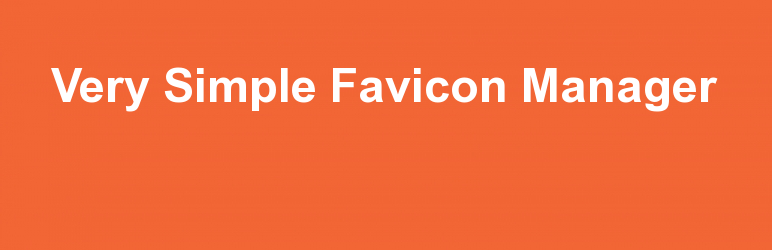 Very Simple Favicon Manager Preview Wordpress Plugin - Rating, Reviews, Demo & Download