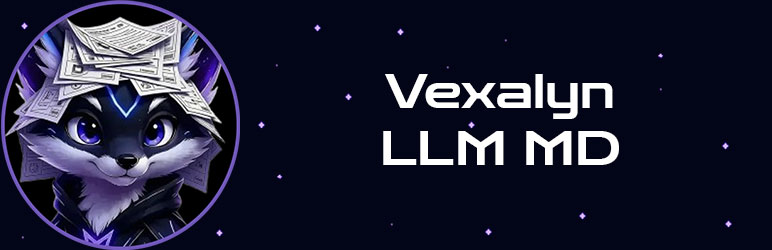 Vexalyn LLM MD Preview Wordpress Plugin - Rating, Reviews, Demo & Download
