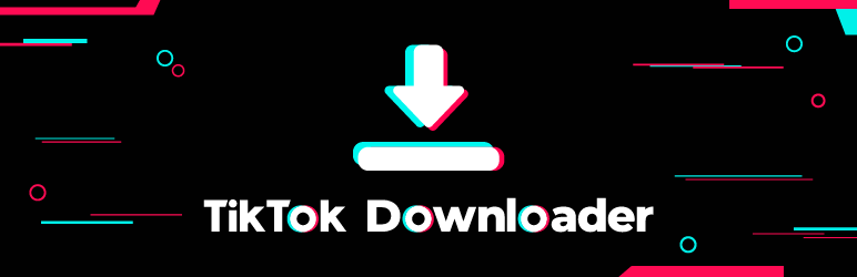 Video Downloader For TikTok Preview Wordpress Plugin - Rating, Reviews, Demo & Download