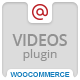 Videos Plugin For WooCommerce