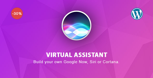 Virtual Assistant Plugin for Wordpress – Build Your Own Google Now, Siri Or Cortana - Rating, Reviews, Demo & Download