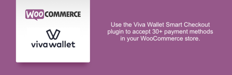 Viva Wallet Smart Checkout For Your WooCommerce Store Preview Wordpress Plugin - Rating, Reviews, Demo & Download
