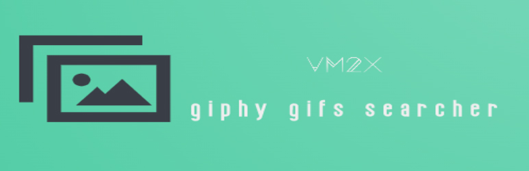 VM2X-GIPHY-TM Preview Wordpress Plugin - Rating, Reviews, Demo & Download