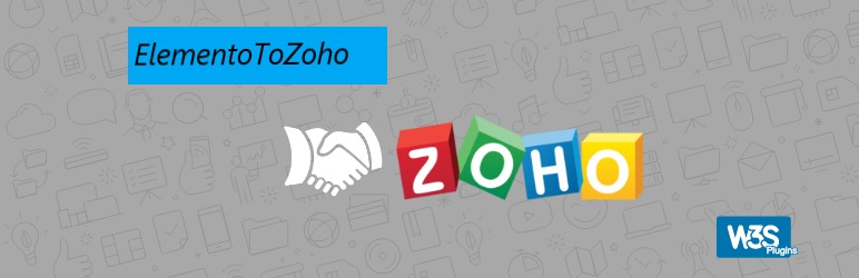 W3SC Elementor To Zoho Preview Wordpress Plugin - Rating, Reviews, Demo & Download
