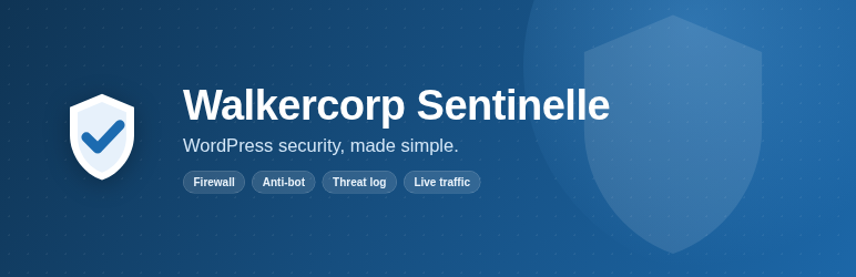 Walkercorp Sentinelle – Security, Firewall, Anti-Bot & Malware Scan Preview Wordpress Plugin - Rating, Reviews, Demo & Download