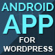 Wapppress Builds Android Mobile App For Any WordPress Website