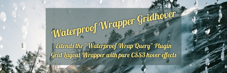 Waterproof Wrapper Gridhover Preview Wordpress Plugin - Rating, Reviews, Demo & Download