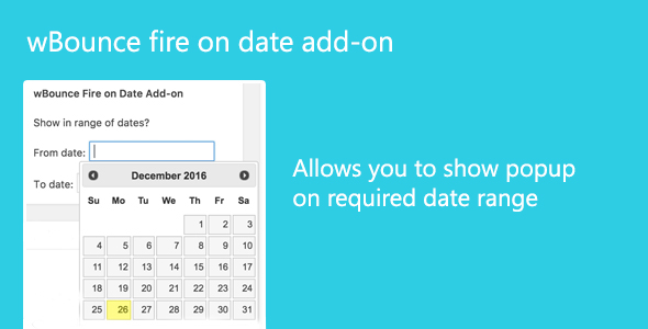 WBounce Fire On Date Add-on Preview Wordpress Plugin - Rating, Reviews, Demo & Download