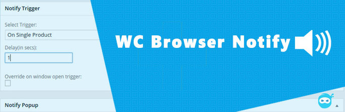 WC Browser Notify Preview Wordpress Plugin - Rating, Reviews, Demo & Download