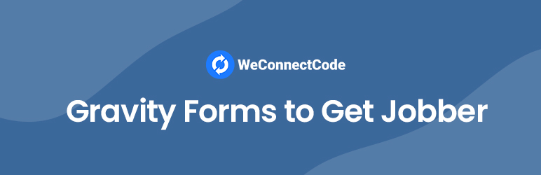 WCC GF To Getjobber Preview Wordpress Plugin - Rating, Reviews, Demo & Download