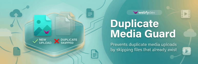 Webfydev Duplicate Media Guard Preview Wordpress Plugin - Rating, Reviews, Demo & Download