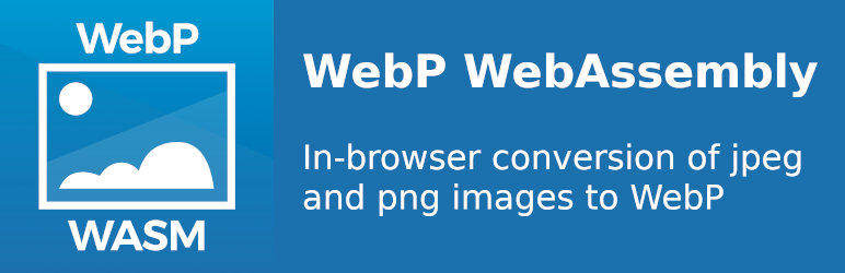WebP WASM Preview Wordpress Plugin - Rating, Reviews, Demo & Download