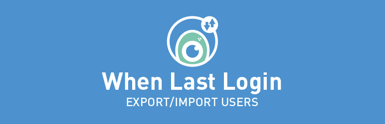 When Last Login – Export User Records Preview Wordpress Plugin - Rating, Reviews, Demo & Download