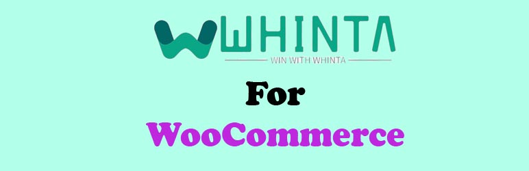 Whinta Integration For WooCommerce Preview Wordpress Plugin - Rating, Reviews, Demo & Download