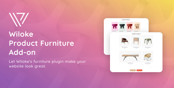 Wiloke Product Furniture Preview Wordpress Plugin - Rating, Reviews, Demo & Download