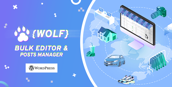 WOLF – WordPress Posts Bulk Editor And Manager Professional – Posts Bulk Edit Preview - Rating, Reviews, Demo & Download