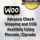 Woo Advance Check Shipping And COD Availibity Using Pincode/Zipcode