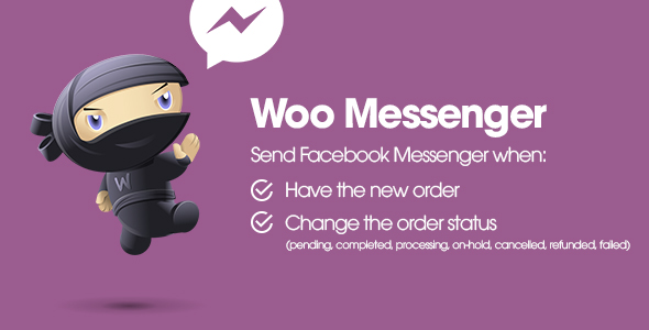 Woo Messenger – Send WooCommerce Notification To Facebook Messenger Preview Wordpress Plugin - Rating, Reviews, Demo & Download