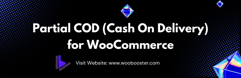 WooBooster Partial COD For WooCommerce Preview Wordpress Plugin - Rating, Reviews, Demo & Download