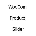 WooCom Product Slider