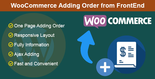 WooCommerce Adding Order From FrontEnd Preview Wordpress Plugin - Rating, Reviews, Demo & Download