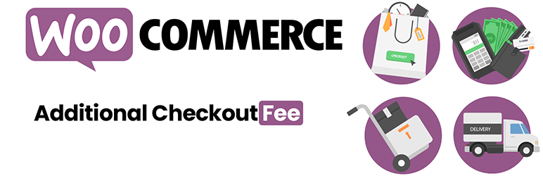 WooCommerce Additional Checkout Fees Preview Wordpress Plugin - Rating, Reviews, Demo & Download