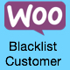 WooCommerce Blacklist Customers