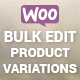 Woocommerce Bulk Edit Variable Products & Prices