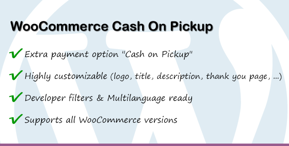 WooCommerce Cash On Pickup Preview Wordpress Plugin - Rating, Reviews, Demo & Download
