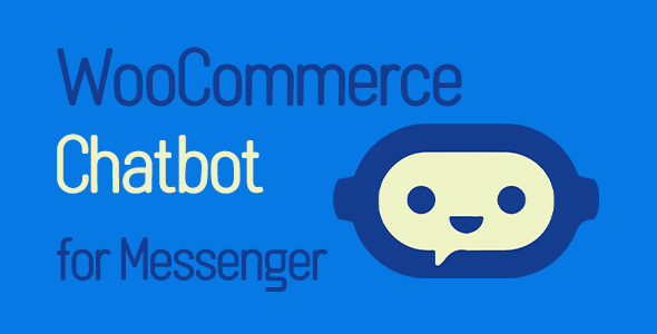 WooCommerce Chatbot For Messenger – Sales Channel Preview Wordpress Plugin - Rating, Reviews, Demo & Download