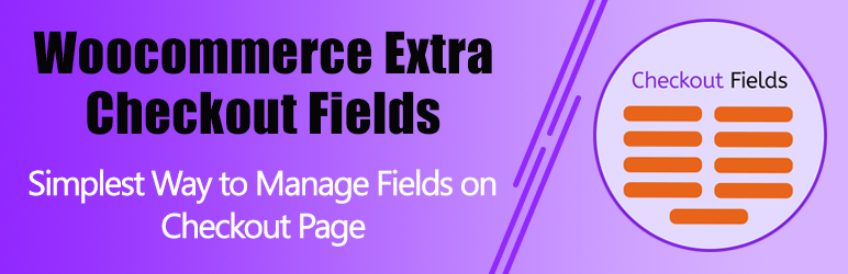 WooCommerce Checkout Field Manager Preview Wordpress Plugin - Rating, Reviews, Demo & Download