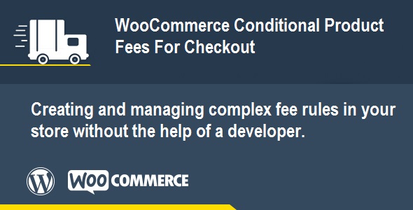 WooCommerce Conditional Product Fees For Checkout Preview Wordpress Plugin - Rating, Reviews, Demo & Download