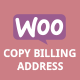 WooCommerce Copy Billing Address