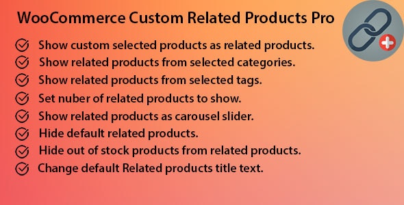 WooCommerce Custom Related Products Pro Preview Wordpress Plugin - Rating, Reviews, Demo & Download