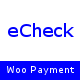 WooCommerce Cybersource ECheck Payment Gateway